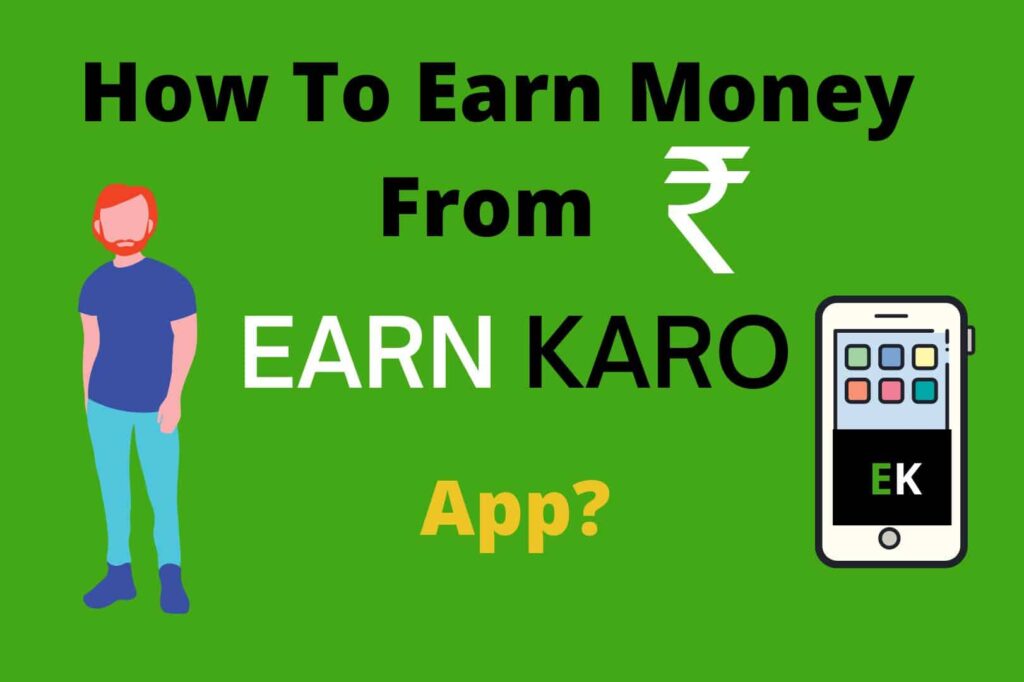 how-to-earn-money-from-earnkaro-app-earnmodes