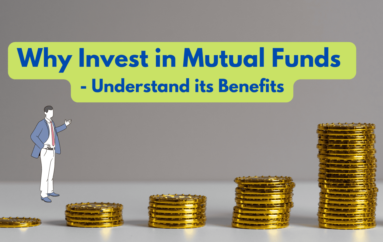 Why Invest in Mutual Funds - Understand its Benefits - Earnmodes