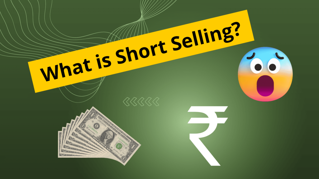 What is Short Selling?